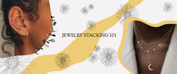 jewelry stacking 101